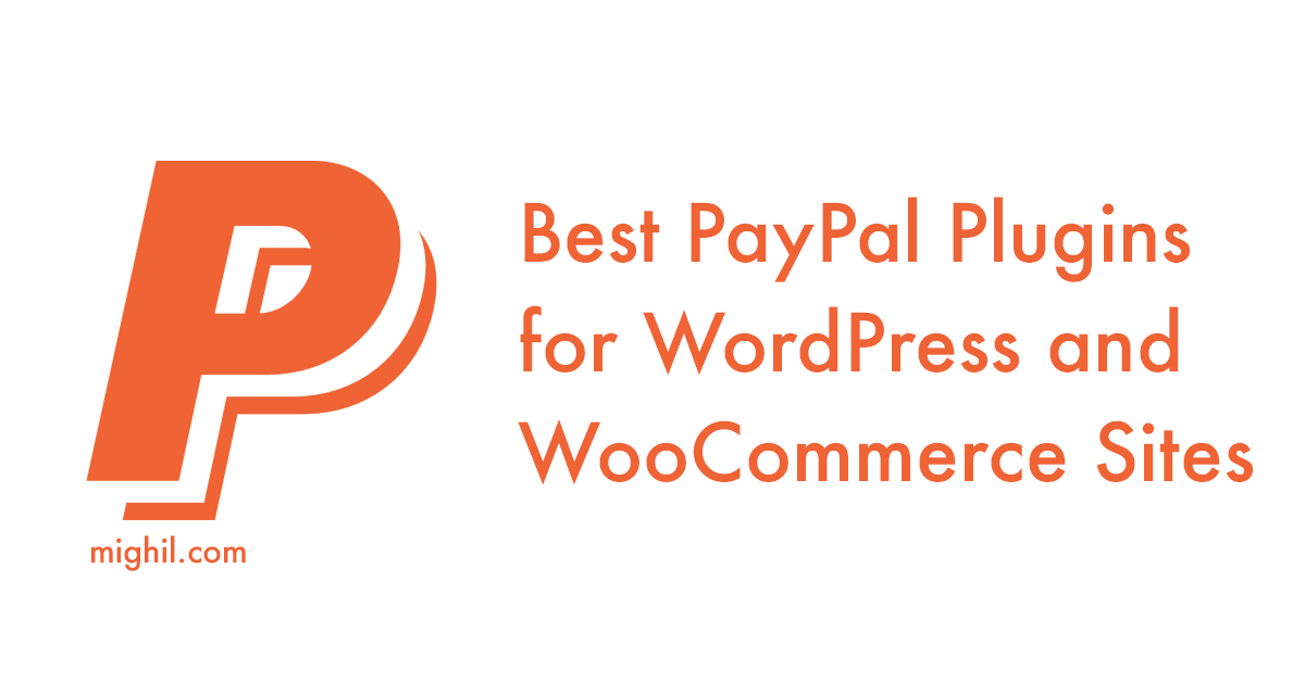 Popular PayPal Plugins for WordPress and WooCommerce