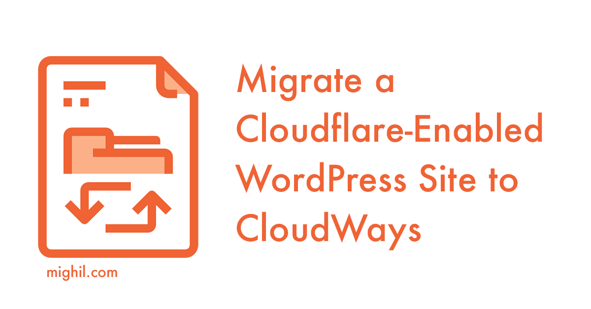 Migrate a Cloudflare-Enabled WordPress Site to CloudWays